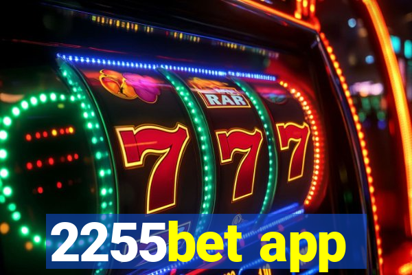 2255bet app